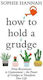 How to Hold a Grudge
