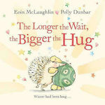 The Longer the Wait, the Bigger the Hug, Mini Gift Edition, Hardback