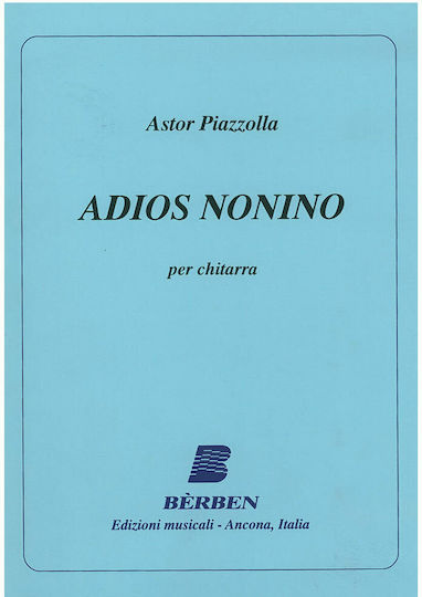 Berben Piazzolla - Adios Nonino per chitarra Παρτιτούρα για Κιθάρα