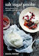 Salt Sugar Smoke, How To Preserve Fruit, Vegetables, Meat And Fish