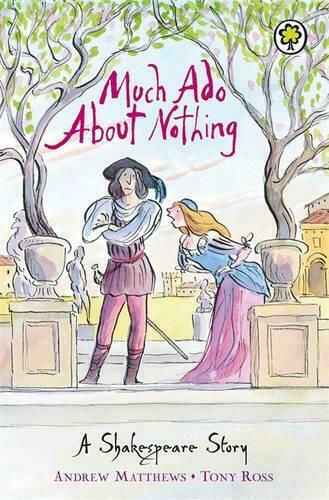 Much Ado About Nothing, Eine Shakespeare-Geschichte