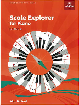 ABRSM Bullard Alan - Scale Explorer for Piano Grade 5 Carte de teorie pentru Pian