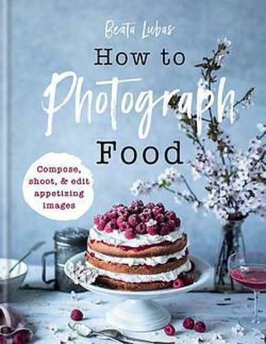 How To Photograph Food