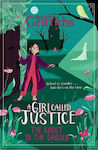 The Ghost in the Garden, A Girl Called Justice