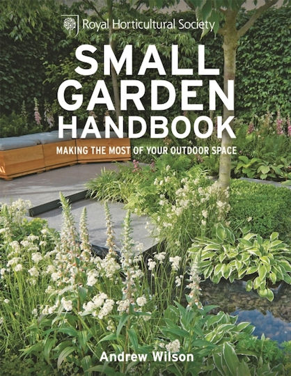 RHS Small Garden Handbook, Să profitați la maximum de spațiul exterior