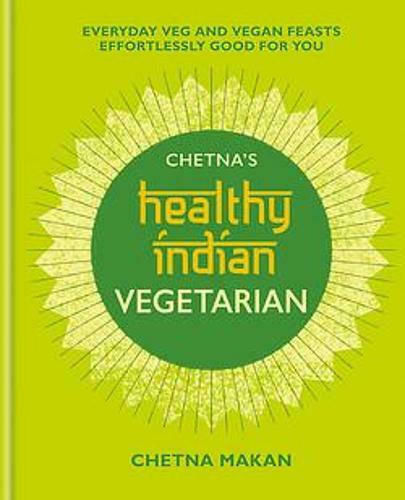 Chetna's Healthy Indian, Vegetarian Chetna's Healthy Indian, Vegetarian