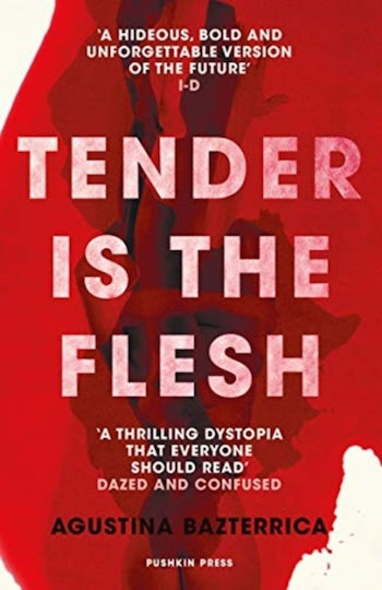 Tender Is the Flesh Tender Is the Flesh