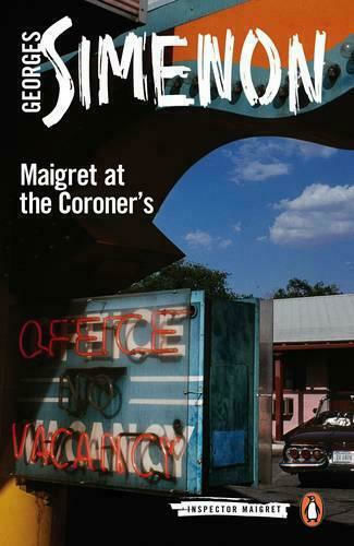 Maigret at the Coroner's, Inspektor Maigret