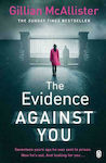 The Evidence Against You