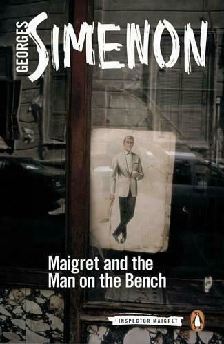 Maigret And the Man on the Bench