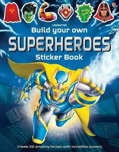 Build Your Own Superheroes Sticker Book Build Your Own Superheroes Sticker Book