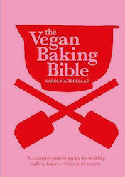 The Vegan Baking Bible, Peste 300 de rețete pentru copturi, prăjituri, bunătăți și dulciuri