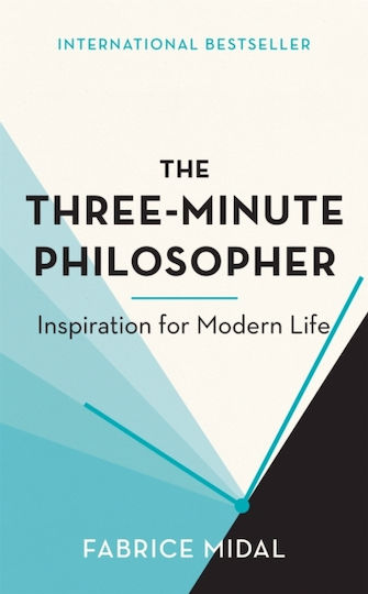 The Three-minute Philosopher, Inspiration for Modern Life
