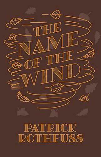 The Name of the Wind (Твърда корица)