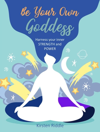 Be Your Own Goddess, Harness Your inner Strength and Power