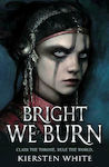 Bright we Burn