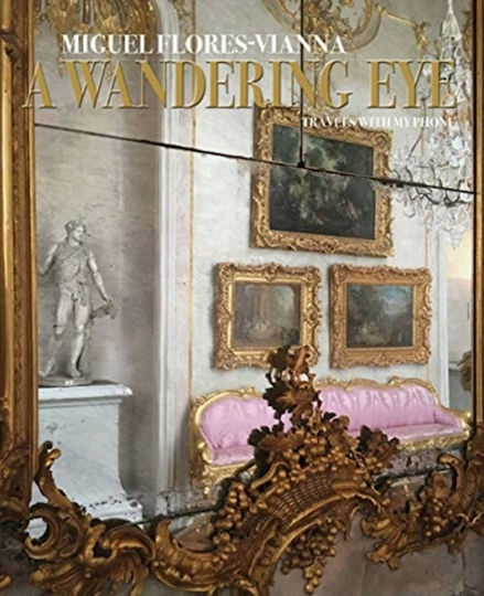 A Wandering Eye, Travels with my Phone A Wandering Eye, Travels with my Phone