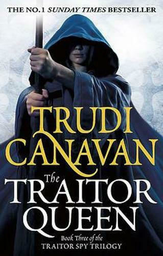 The Traitor Queen, Book 3 of the Traitor Spy