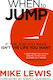 When to Jump, If the job you Have Isn't the Life you Want