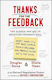 Thanks for the Feedback, The Science and art of Receiving Feedback Well