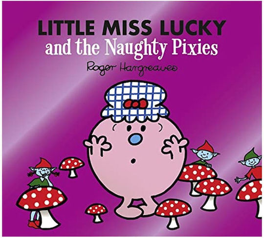 Little Miss Lucky and the Naughty Pixies