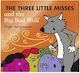 The Three Little Misses and the Big Bad Wolf
