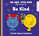 Be Kind, Mr. Men Little Miss