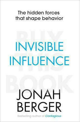 Invisible Influence, The hidden forces that shape behaviour