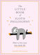 The Little Book of Sloth Philosophy