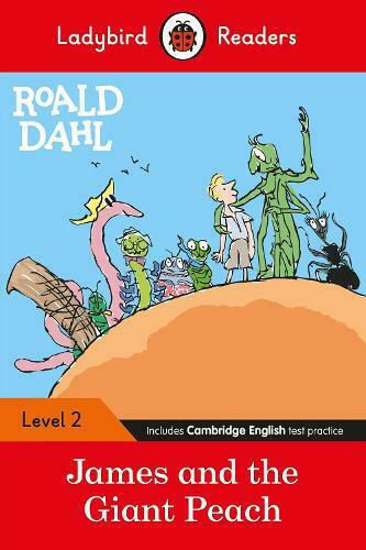 James And the Giant Peach, Ladybird Readers Level 2
