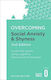 Overcoming Social Anxiety and Shyness, 2nd Edition, A Self-Help Guide Using Cognitive Behavioural Techniques