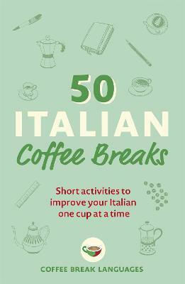 50 Italian Coffee Breaks 50 Italian Coffee Breaks