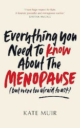 Everything you Need to Know about the Menopause