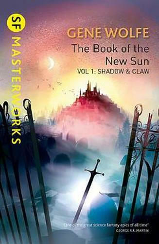 The Book of the New Sun, Volume 1 : Shadow And Claw