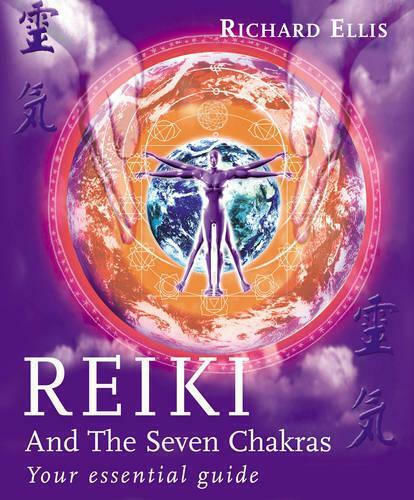 Reiki and the Seven Chakras Reiki and the Seven Chakras
