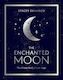 The Enchanted Moon