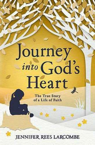 Journey into God's Heart Journey into God's Heart