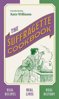 The Suffragette Cookbook