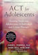ACT for Adolescents