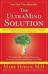 The UltraMind Solution, Der einfache Weg, Depressionen zu besiegen, Ängste zu überwinden und Ihren Geist zu schärfen