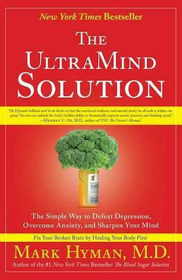 The UltraMind Solution, Der einfache Weg, Depressionen zu besiegen, Ängste zu überwinden und Ihren Geist zu schärfen