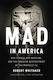 Mad In America, Schlechte Wissenschaft, schlechte Medizin und die anhaltende Misshandlung psychisch Kranker