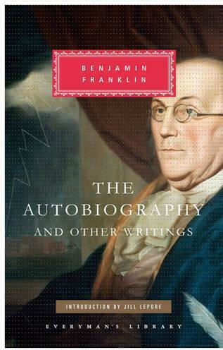 The Autobiography of Benjamin Franklin The Autobiography of Benjamin Franklin