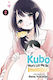 Kubo Won't Let Me Be Invisible Vol. 2
