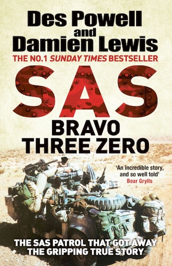 SAS Bravo Three Zero, The Gripping True Story SAS Bravo Three Zero, The Gripping True Story