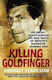 Killing Goldfinger