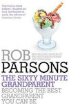 The Sixty Minute Grandparent