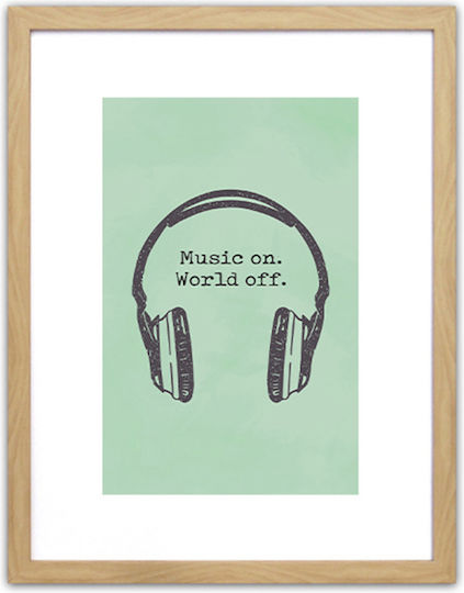 ArteLibre Music On. World Off. Κάδρο Πλαστικό 35x45cm