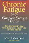 Chronic Fatigue, Your Complete Exercise Guide