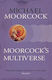 Moorcock's Multiverse